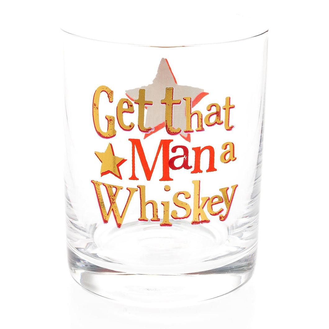 Get That Man A Whiskey Glass